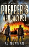 Prepper's Apocalypse | Book 1 | Prepper's Apocalypse - Newman, AJ